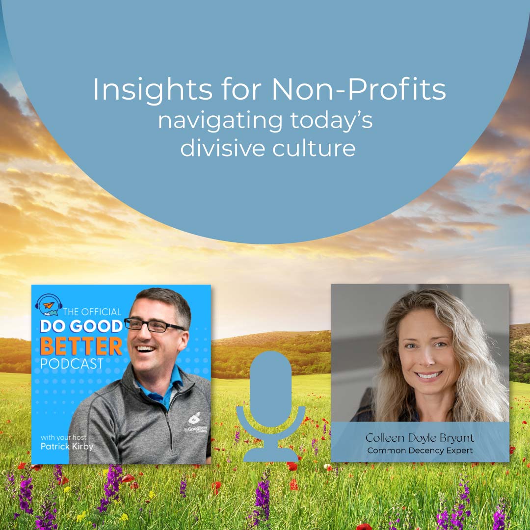 Do Good Better podcast with Patrick Kirby and Colleen Doyle Bryant 